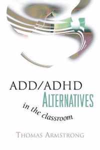 Add/Adhd Alternatives in the Classroom