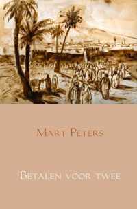 Betalen voor twee - Mart Peters - Paperback (9789462544499)