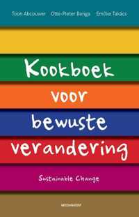 Kookboek voor bewuste verandering