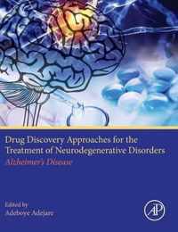 Drug Discovery Approaches for the Treatment of Neurodegenerative Disorders