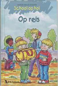 School Op Hol / Op Reis / Druk 1