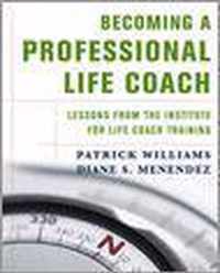 Becoming a Professional Life Coach - Lessons from the Institute for Life Coach Training
