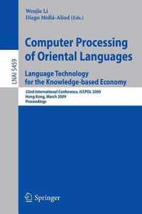 Computer Processing of Oriental Languages: Language Technology for the Knowledge-based Economy