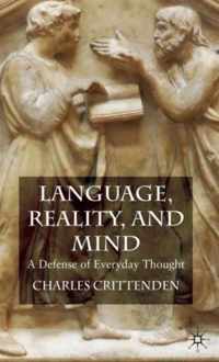 Language, Reality And Mind