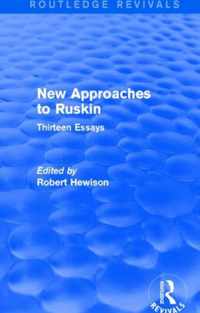 New Approaches to Ruskin (Routledge Revivals)