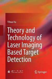 Theory and Technology of Laser Imaging Based Target Detection