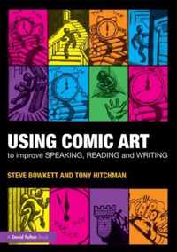 Using Comic Art to Improve Speaking, Reading and Writing