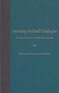 Inventing Medieval Landscapes