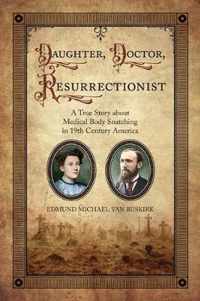 Daughter, Doctor, Resurrectionist