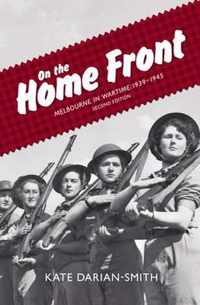 On the Home Front: Melbourne in Wartime