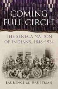 Coming Full Circle: The Seneca Nation of Indians, 1848-1934