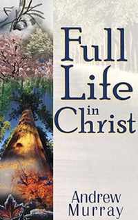 Full Life in Christ