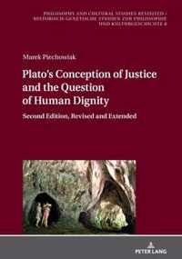 Plato's Conception of Justice and the Question of Human Dignity