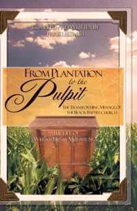From Plantation to the Pulpit