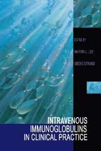 Intravenous Immunoglobulins in Clinical Practice