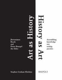 Art As History, History As Art