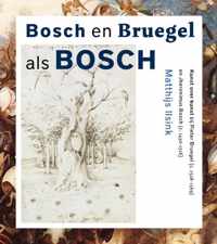 Bosch En Breugel Als Bosch