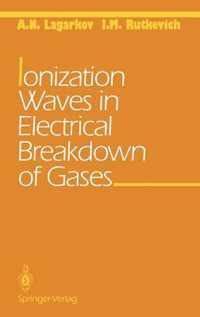 Ionization Waves in Electrical Breakdown of Gases