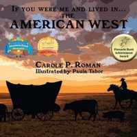 If You Were Me and Lived in...the American West