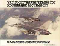 Van luchtvaartafdeling tot koninklijke luchtmacht