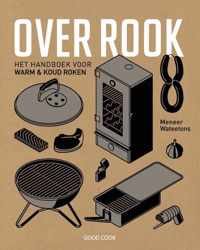 Over rook - het handboek voor warm & koud roken - Meneer Wateetons - Hardcover (9789461430977)