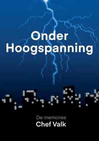Onder Hoogspanning - Chef Valk - Paperback (9789464066364)