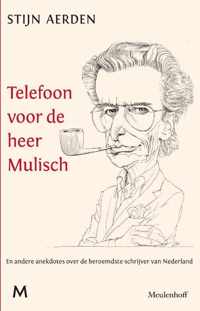 Telefoon voor de heer Mulisch