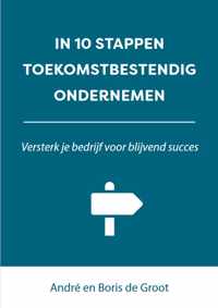 In 10 stappen Toekomstbestendig Ondernemen