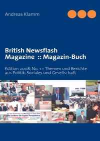 British Newsflash Magazine: Magazin-Buch: Edition 2008, No. 1: