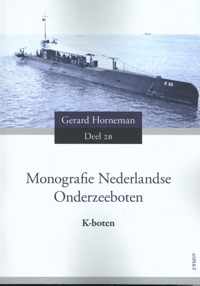 Monografie Nederlandse Onderzeeboten Deel 2B K-boten