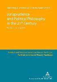 Jurisprudence and Political Philosophy in the 21st Century
