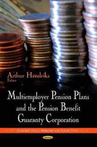 Multiemployer Pension Plans & the Pension Benefit Guaranty Corporation