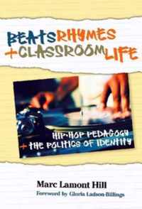 Beats, Rhymes, and Classroom Life