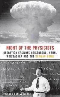 The Night of the Physicists: Operation Epsilon