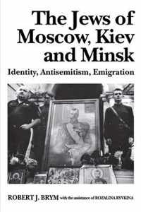 The Jews of Moscow, Kiev, and Minsk