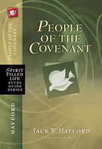 Sflsg people of the covenant God's New Covenant for Today SpiritFilled Life Study Guide Series