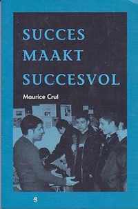 Succes Maakt Succesvol