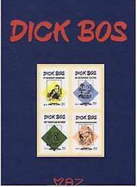 Dick bos Hc10. de ongewenste vreemdeling / de bloeiende cactus / het teken van de vrees / moeilijkheden in ..