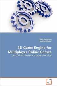 3D Game Engine for Multiplayer Online Games