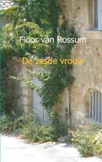 De zesde vrouw - Floor van Rossum - Paperback (9789461935397)