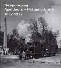 De spoorweg Apeldoorn-Hattemerbroek 1887-1972