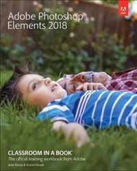 Adobe Photoshop Elements 2018 Classroom in a Book