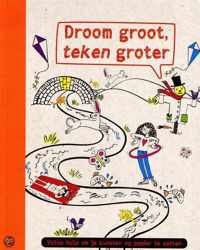 Droom groter, teken groter