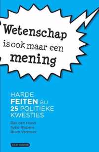 Wetenschap is ook maar een mening