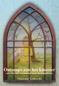 Ontsnapt aan het klooster