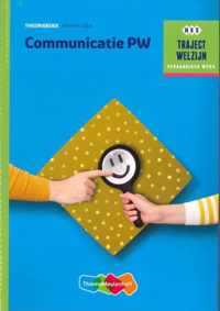 Traject Welzijn  - Communicatie PW Theorieboek niveau 3/4