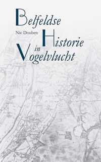 Belfeldse historie in vogelvlucht