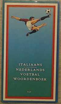 ITALIAANS NEDERLANDS VOETBALWOORDENBOEK