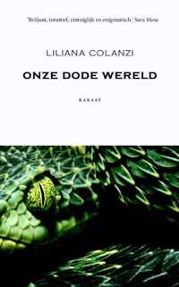 Onze dode wereld - Liliana Colanzi - Paperback (9789079770380)