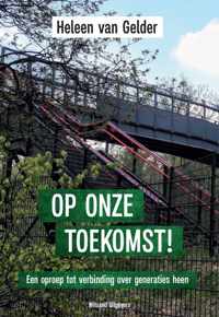 Op onze toekomst!